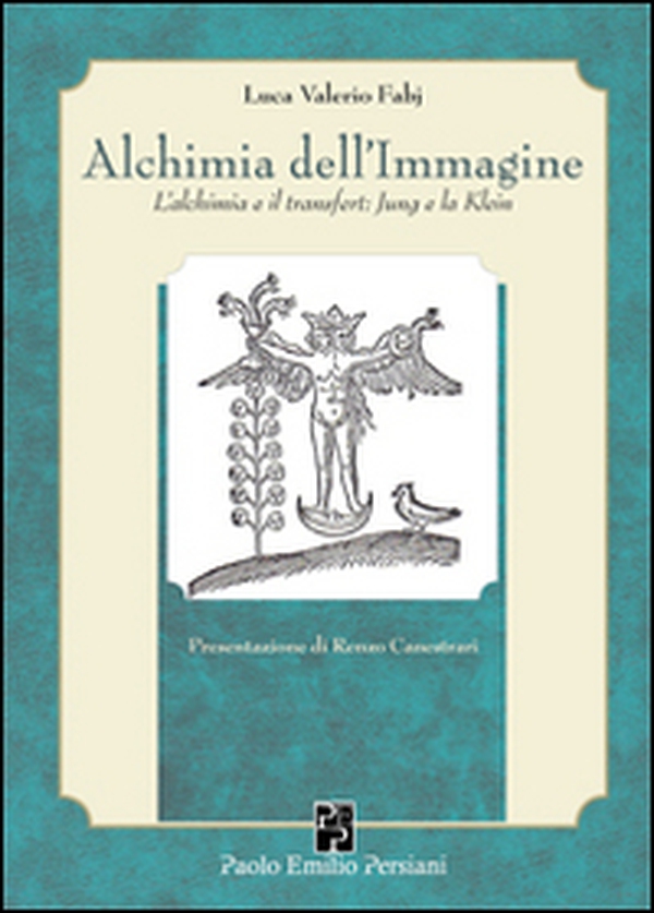 Alchimia dell'immagine. L'alchimia e il transfert. Jung e la Klein - Librerie.coop Alchimia dell'immagine. L'alchimia e il transfert. Jung e la Klein - Librerie.coop