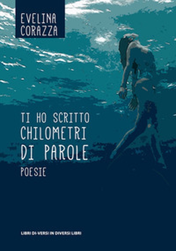 Ti ho scritto chilometri di parole - Librerie.coop Ti ho scritto chilometri di parole - Librerie.coop