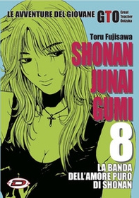 Shonan Junai Gumi - Vol. 8 - Librerie.coop