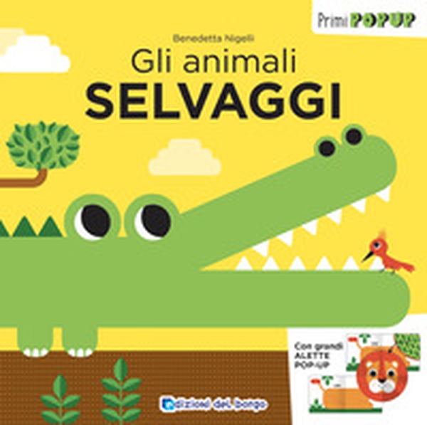 Gli animali selvaggi. Primi pop-up - Librerie.coop Gli animali selvaggi. Primi pop-up - Librerie.coop
