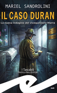 Il caso Duran. La nuova indagine del vicequestore Marra - Librerie.coop