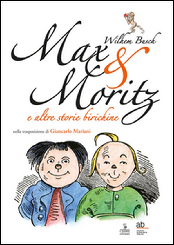 Max & Moritz e altre storie birichine - Librerie.coop Max & Moritz e altre storie birichine - Librerie.coop
