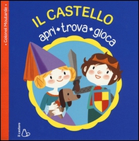 Il castello. Apri, trova, gioca - Librerie.coop