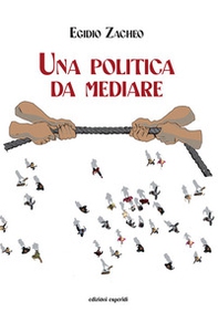 Una politica da mediare - Librerie.coop