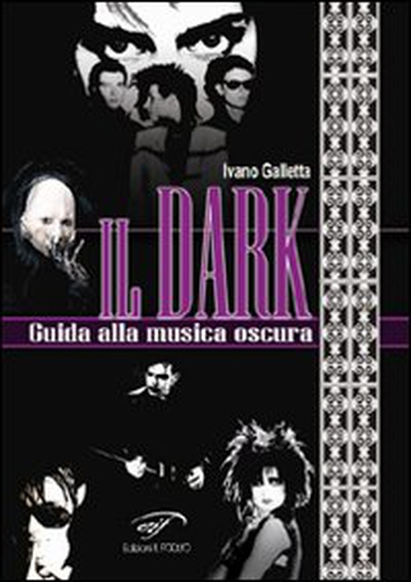 Il dark. Guida alla musica oscura - Librerie.coop Il dark. Guida alla musica oscura - Librerie.coop