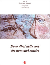 Devo dirti delle cose che non vuoi sentire - Librerie.coop Devo dirti delle cose che non vuoi sentire - Librerie.coop