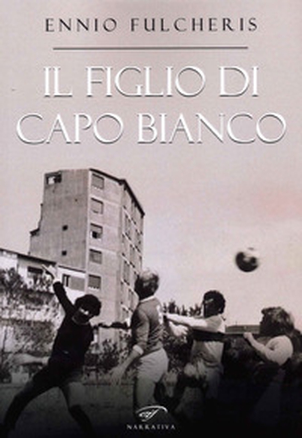 Il figlio di capo bianco - Librerie.coop Il figlio di capo bianco - Librerie.coop