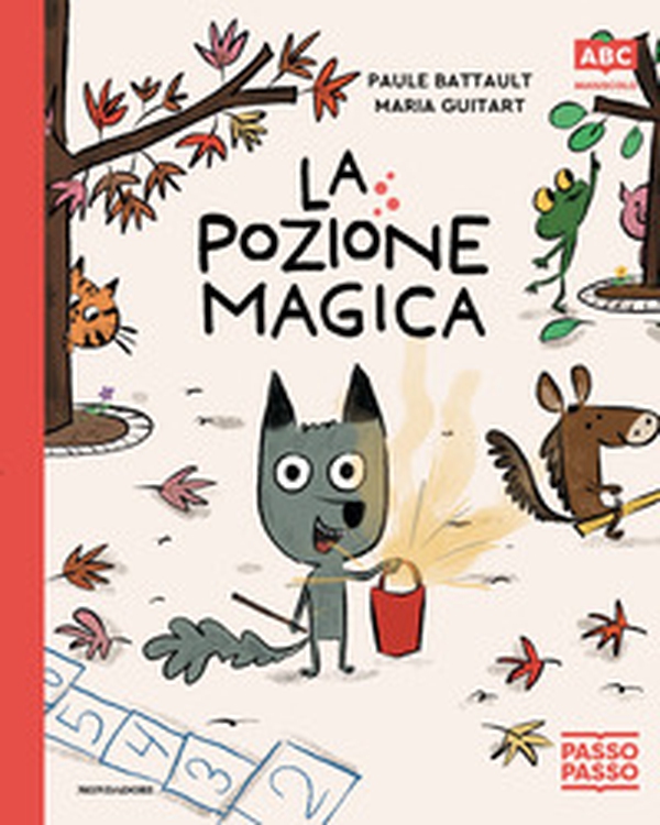 La pozione magica. PassoPasso. Maiuscolo - Librerie.coop