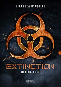 Extinction. Ultima luce - Librerie.coop