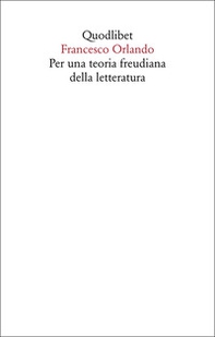 Per una teoria freudiana della letteratura - Librerie.coop