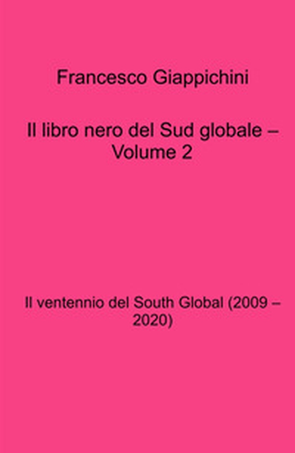Il libro nero del Sud globale - Vol. 2 - Librerie.coop Il libro nero del Sud globale - Vol. 2 - Librerie.coop
