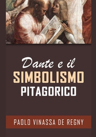 Dante e il simbolismo pitagorico - Librerie.coop