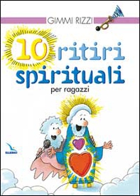 10 ritiri spirituali per ragazzi - Librerie.coop