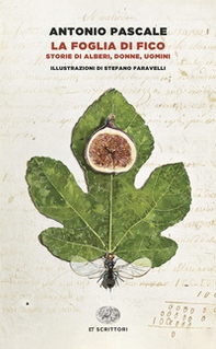 La foglia di fico. Storie di alberi, donne, uomini - Librerie.coop