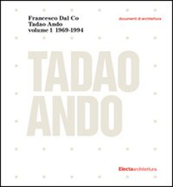 Tadao Ando - Vol. 1 - Librerie.coop Tadao Ando - Vol. 1 - Librerie.coop