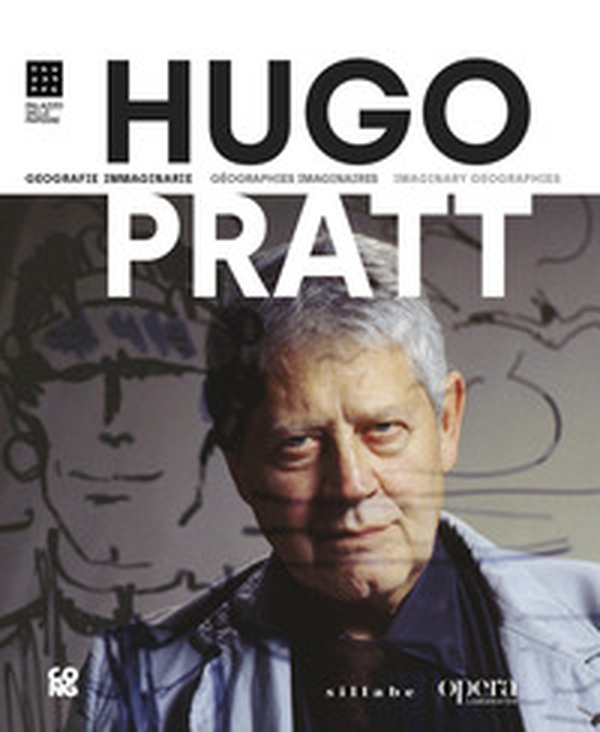 Hugo Pratt. Geografie immaginarie-Imaginary geographies-Géographies imaginaires - Librerie.coop Hugo Pratt. Geografie immaginarie-Imaginary geographies-Géographies imaginaires - Librerie.coop