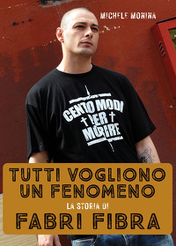 Tutti vogliono un fenomeno. La storia di Fabri Fibra - Librerie.coop Tutti vogliono un fenomeno. La storia di Fabri Fibra - Librerie.coop