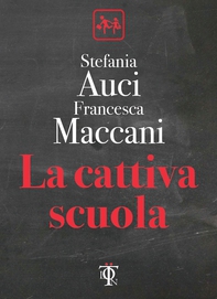 La cattiva scuola - Librerie.coop La cattiva scuola - Librerie.coop