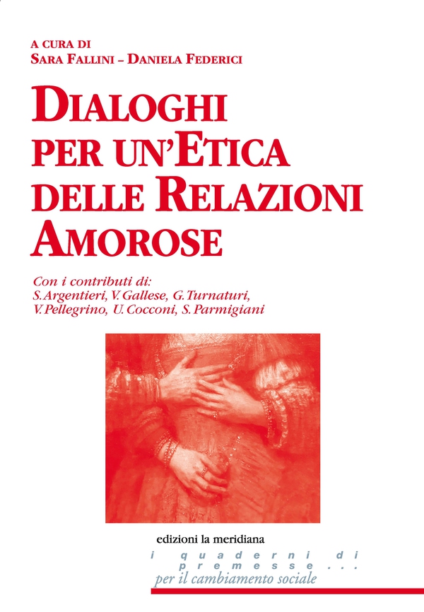 Dialoghi per un'etica delle relazioni amorose - Librerie.coop Dialoghi per un'etica delle relazioni amorose - Librerie.coop