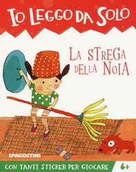 La strega della noia. Con adesivi - Librerie.coop