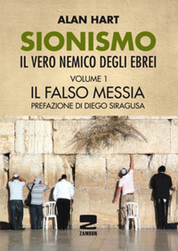 Sionismo: il vero nemico degli ebrei - Vol. 1 - Librerie.coop Sionismo: il vero nemico degli ebrei - Vol. 1 - Librerie.coop