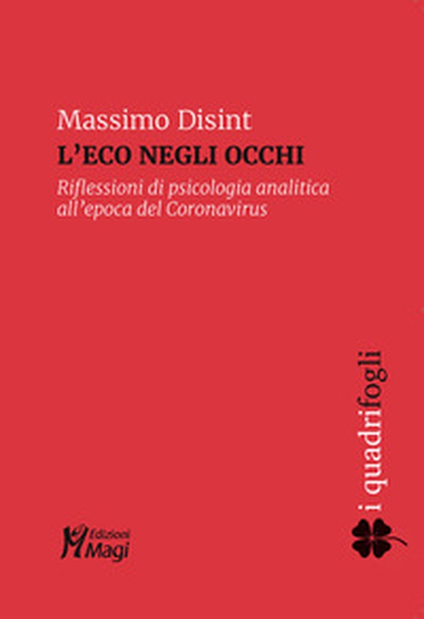 L'eco negli occhi. Riflessioni di psicologia analitica all'epoca del Coronavirus - Librerie.coop L'eco negli occhi. Riflessioni di psicologia analitica all'epoca del Coronavirus - Librerie.coop