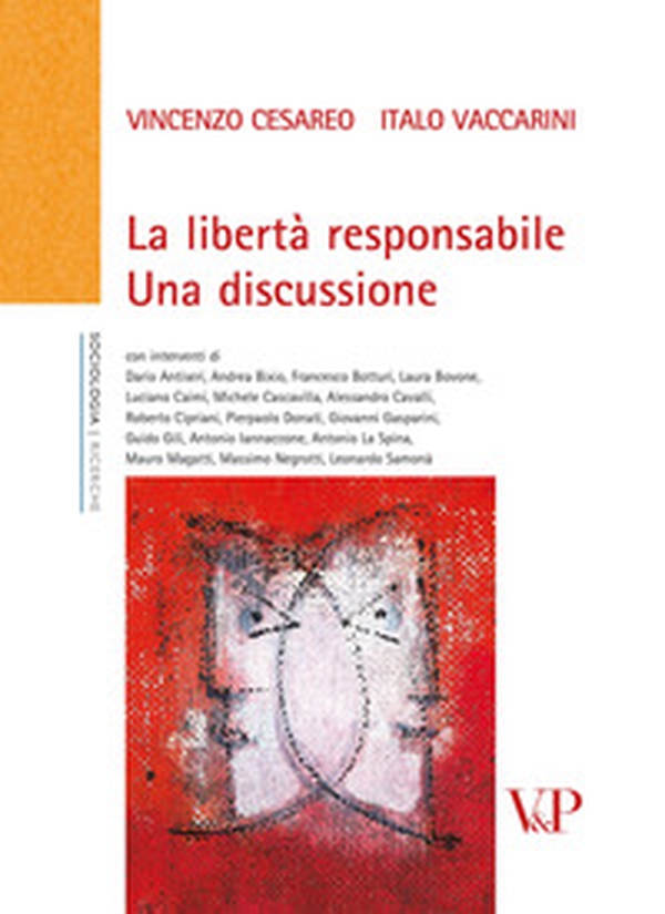 La libertà responsabile. Una discussione - Librerie.coop La libertà responsabile. Una discussione - Librerie.coop