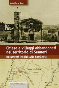Chiese e villaggi abbandonati nel territorio di Sennori. Documenti inediti sulla Romangia - Librerie.coop