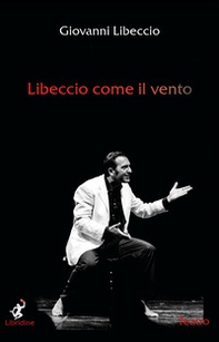 Libeccio come il vento - Librerie.coop Libeccio come il vento - Librerie.coop