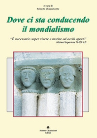 Dove ci sta conducendo il mondialismo - Librerie.coop