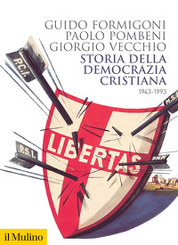 Storia della Democrazia cristiana. 1943-1993 - Librerie.coop Storia della Democrazia cristiana. 1943-1993 - Librerie.coop