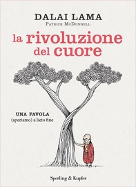 La rivoluzione del cuore - Librerie.coop La rivoluzione del cuore - Librerie.coop