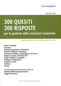 300 quesiti 300 risposte. Per la gestione delle istituzioni scolastiche - Librerie.coop 300 quesiti 300 risposte. Per la gestione delle istituzioni scolastiche - Librerie.coop