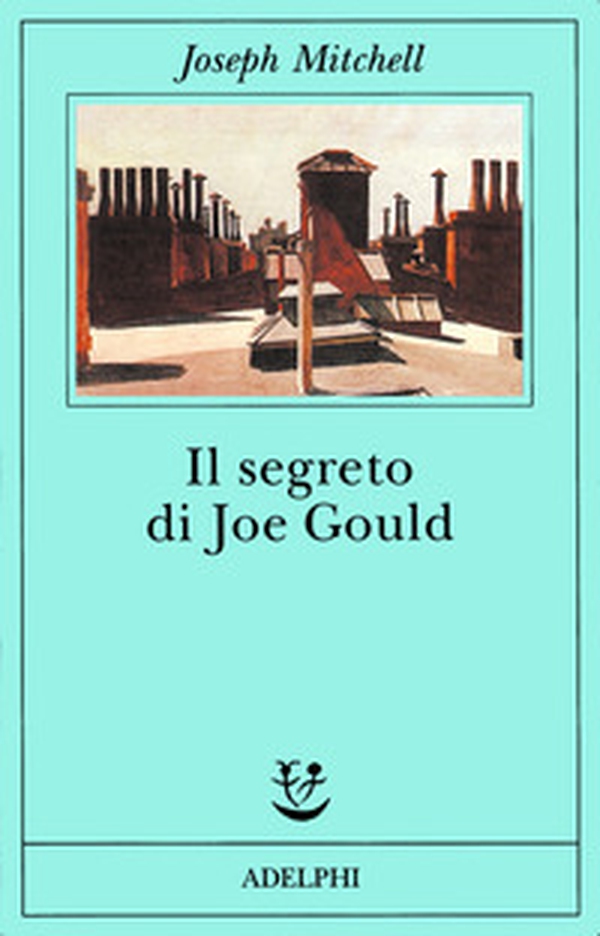 Il segreto di Joe Gould - Librerie.coop Il segreto di Joe Gould - Librerie.coop