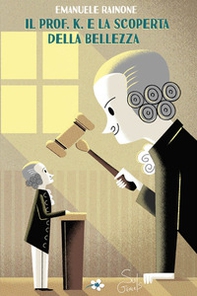 Il prof. K. e la scoperta della bellezza - Librerie.coop