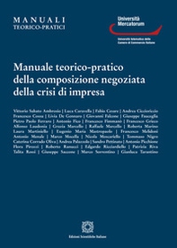 Manuale teorico-pratico della composizione negoziata della crisi di impresa - Librerie.coop