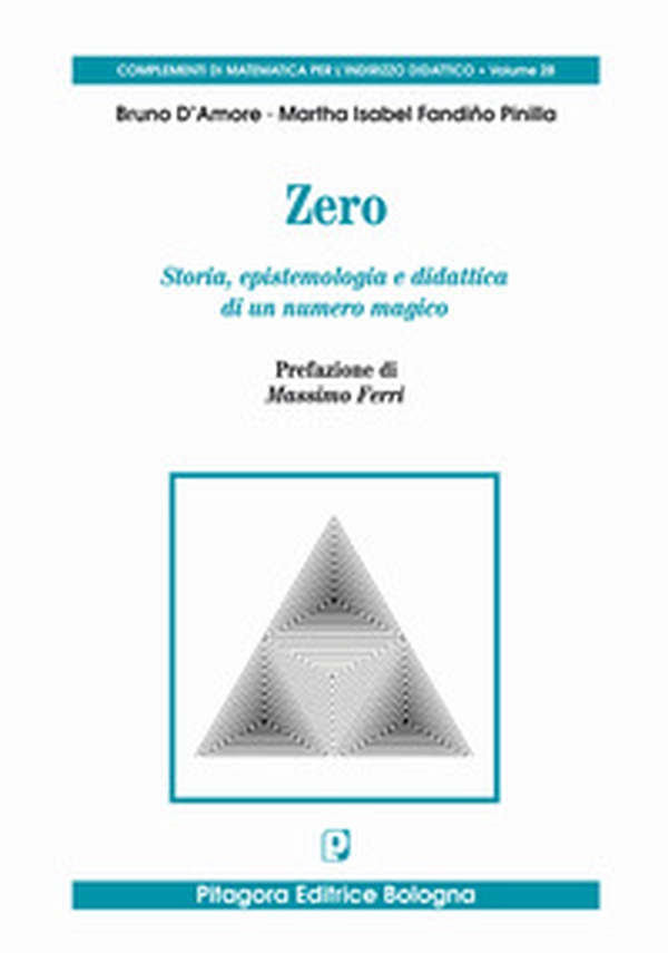 Zero. Storia, epistemologia e didattica di un numero magico - Librerie.coop Zero. Storia, epistemologia e didattica di un numero magico - Librerie.coop