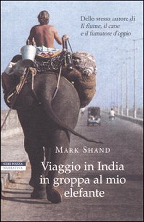 Viaggio in India in groppa al mio elefante - Librerie.coop Viaggio in India in groppa al mio elefante - Librerie.coop