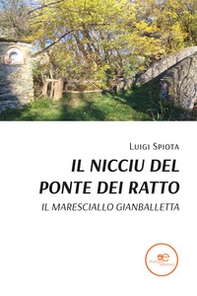 Il nicciu del ponte dei ratto. Il maresciallo Gianballetta - Librerie.coop