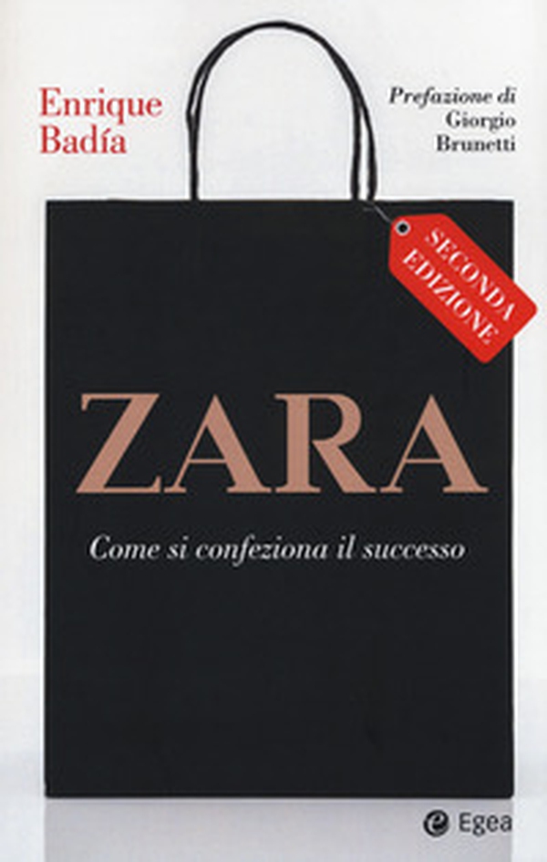 Zara. Come si confeziona il successo - Librerie.coop Zara. Come si confeziona il successo - Librerie.coop