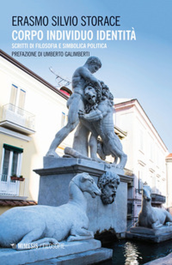 Corpo individuo identità. Scritti di filosofia e simbolica politica - Librerie.coop Corpo individuo identità. Scritti di filosofia e simbolica politica - Librerie.coop