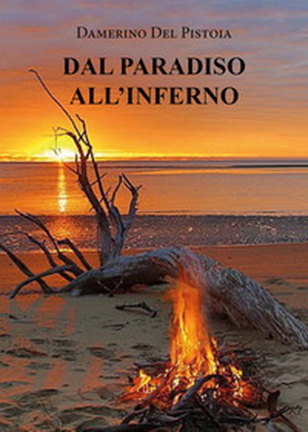 Dal paradiso all'inferno - Librerie.coop Dal paradiso all'inferno - Librerie.coop