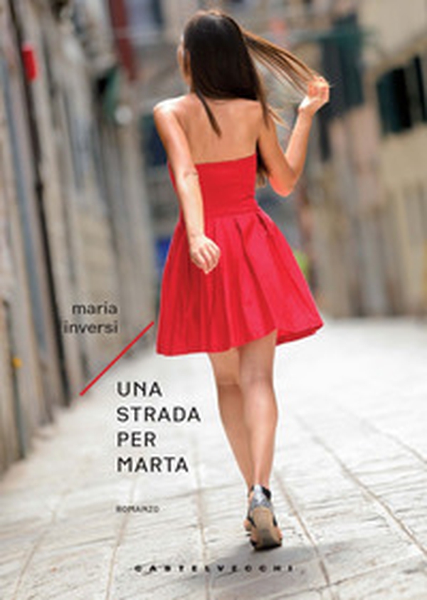Una strada per Marta - Librerie.coop Una strada per Marta - Librerie.coop