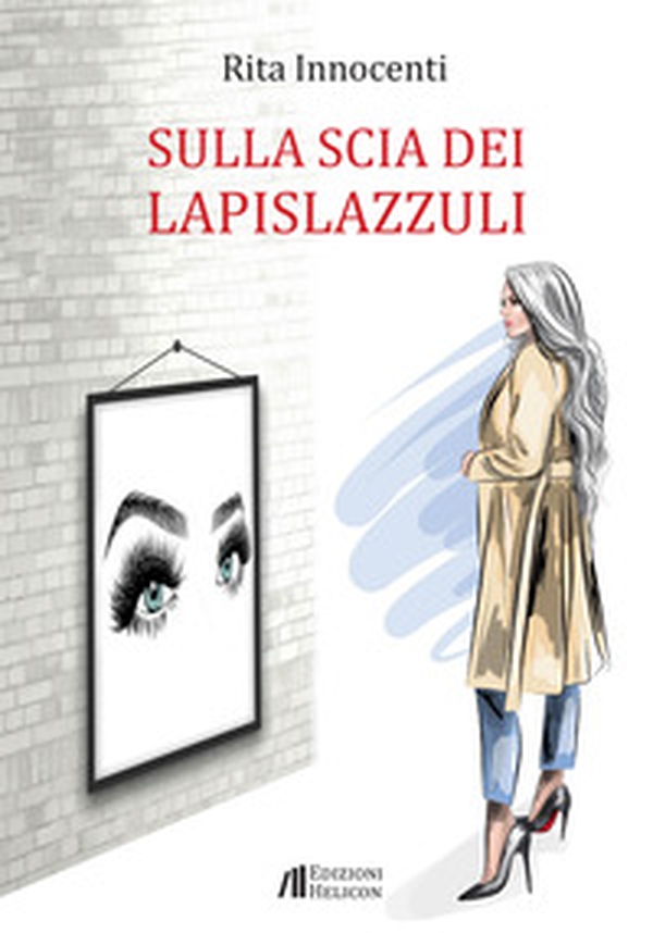 Sulla scia dei lapislazzuli - Librerie.coop Sulla scia dei lapislazzuli - Librerie.coop