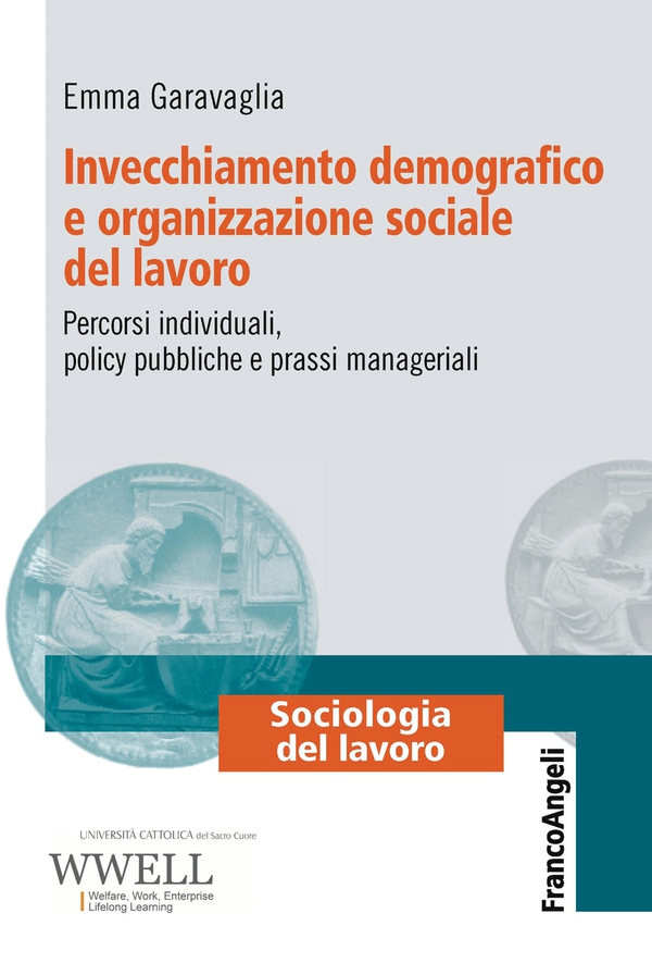 Invecchiamento demografico e organizzazione sociale del lavoro - Librerie.coop Invecchiamento demografico e organizzazione sociale del lavoro - Librerie.coop