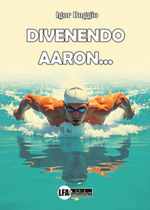Divenendo AAron... - Librerie.coop Divenendo AAron... - Librerie.coop