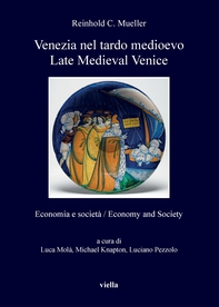Venezia nel tardo medioevo / Late Medieval Venice - Librerie.coop