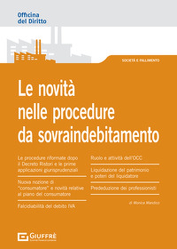 Le novità nelle procedure da sovraindebitamento - Librerie.coop Le novità nelle procedure da sovraindebitamento - Librerie.coop
