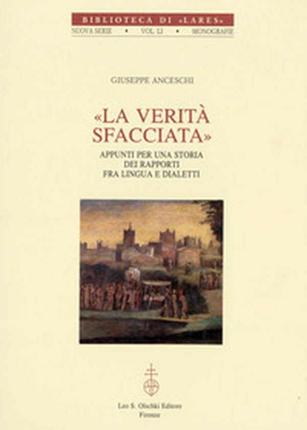 La verità sfacciata. Appunti per una storia dei rapporti fra lingua e dialetti - Librerie.coop La verità sfacciata. Appunti per una storia dei rapporti fra lingua e dialetti - Librerie.coop
