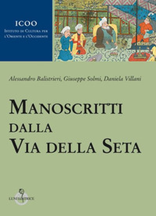 Manoscritti dalla Via della Seta - Librerie.coop Manoscritti dalla Via della Seta - Librerie.coop